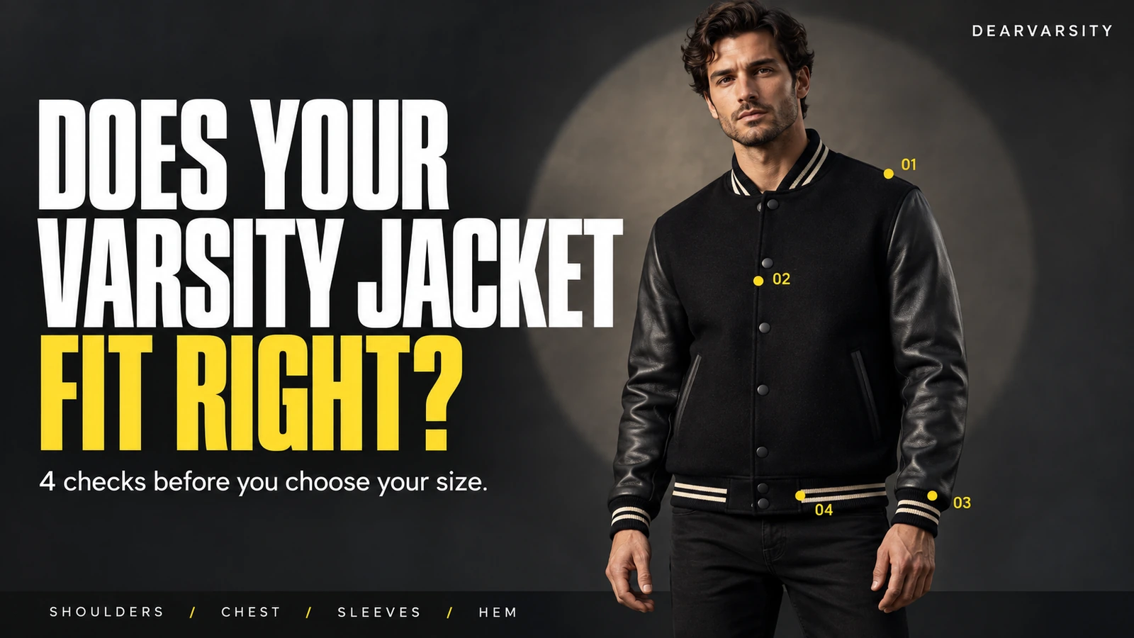 Black varsity jacket showing shoulder, chest, cuff and hem fit points beside the headline Does Your Varsity Jacket Fit Right?