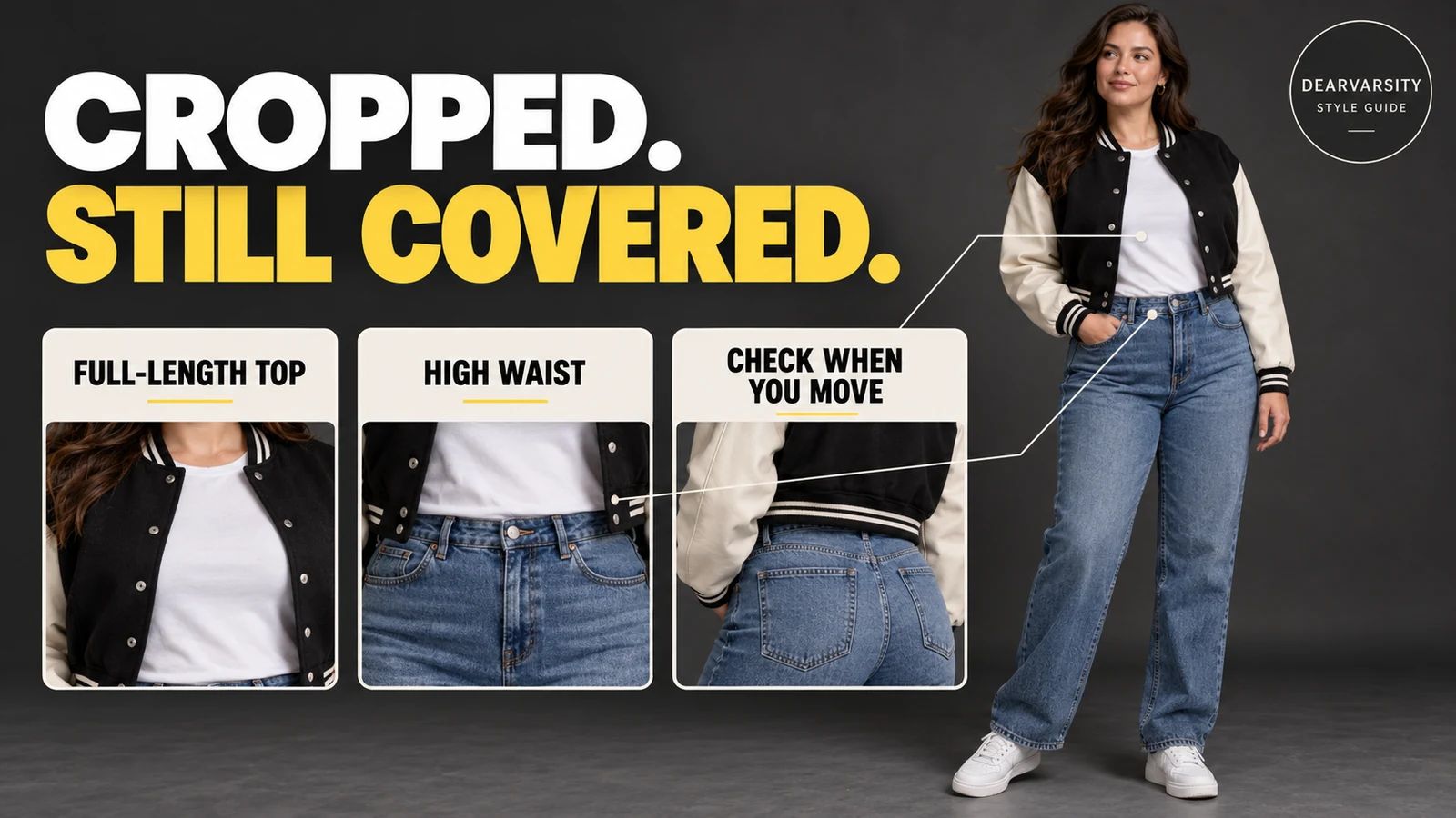 How to Style a Cropped Varsity Jacket 6 Cropped varsity jacket over a full-length white top and high-waisted jeans for midriff coverage